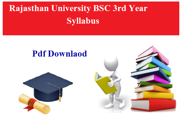 राजस्थान यूनिवर्सिटी बीएसी BSC 3rd Year सिलेबस 2023-24 - Rajasthan University BSC 3rd Year Syllabus 2024 Pdf Download