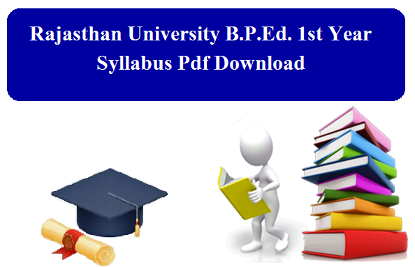 Rajasthan University B.P.Ed. 1st Year Syllabus 2024 Pdf Download