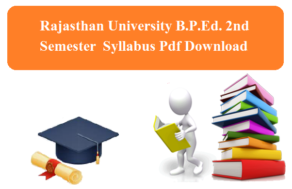 B.P.Ed. 2nd Semester Rajasthan University Syllabus 2024 - बीपीएड 2nd Semester सिलेबस 2023-24