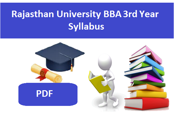 राजस्थान यूनिवर्सिटी BB.A 3rd Year सिलेबस 2023-24 | Rajasthan University BBA 3rd Year Syllabus 2024  Pdf Download
