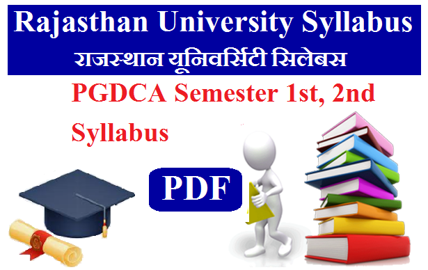 Rajasthan University PGDCA Syllabus 2024 - PGDCA Semester 1st, 2nd Syllabus Pdf Download 2024 