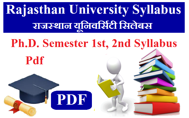 Rajasthan University Ph.D. Syllabus 2024 Pdf Download - Ph.D. Semester 1st, 2nd Pdf