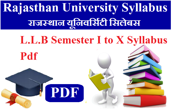 Rajasthan University LLB Syllabus 2024 Pdf Download - L.L.B Semester I to X Syllabus Pdf