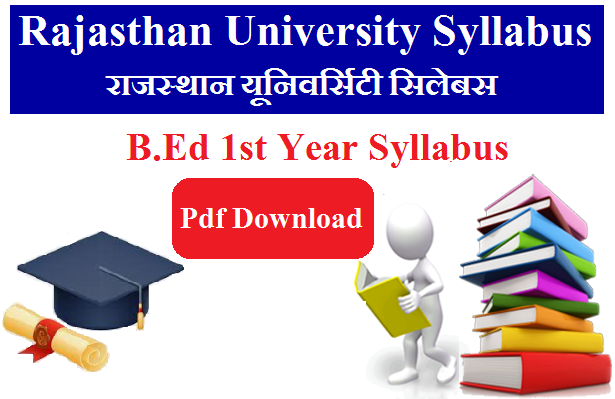 UNIRAJ B.Ed 1st Year Syllabus 2024 Pdf Download - Rajasthan University