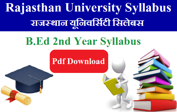 UNIRAJ B.Ed 2nd Year Syllabus 2024 Pdf Download - Rajasthan University