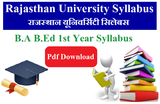 UNIRAJ B.A B.Ed 1st Year Syllabus 2024  Pdf Download - Rajasthan University