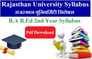 UNIRAJ B.A B.Ed 2nd Year Syllabus 2023 Pdf Download - Rajasthan University