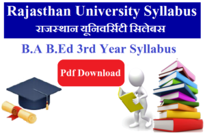 UNIRAJ B.A B.Ed 3rd Year Syllabus 2023 Pdf Download - Rajasthan University
