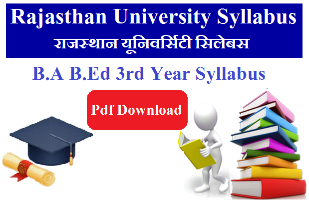 UNIRAJ B.A B.Ed 3rd Year Syllabus 2024 Pdf Download - Rajasthan University