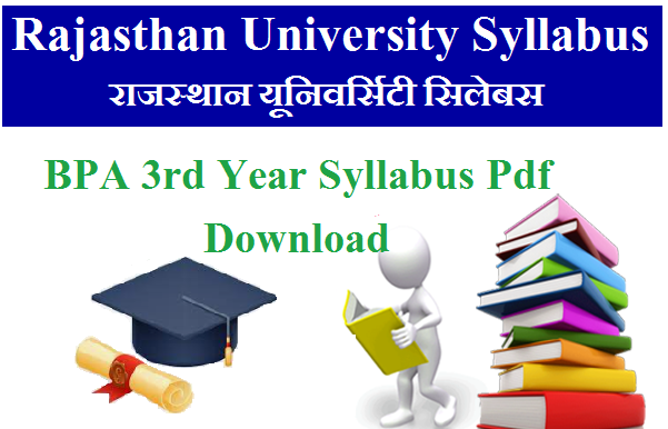 UNIRAJ BPA 3rd Year Syllabus 2024 Pdf Download - Rajasthan University