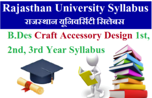 Rajasthan University B.Des Craft Accessory Design Syllabus 2023 Pdf Download