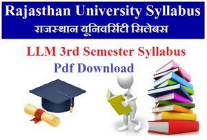 Rajasthan University LLM 3rd Semester Syllabus 2023 Pdf Download