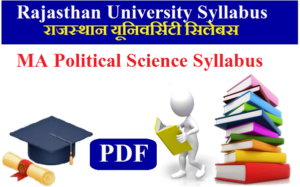 Rajasthan University MA Political Science Syllabus 2023 Pdf Download - राजस्थान यूनिवर्सिटी MA Political Science Subject सिलेबस