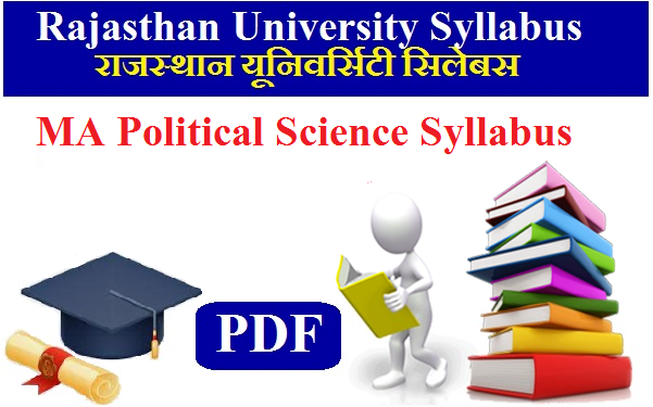Rajasthan University MA Political Science Syllabus 2024 Pdf Download - राजस्थान यूनिवर्सिटी MA Political Science Subject सिलेबस