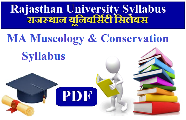 Rajasthan University MA Museology & Conservation Syllabus 2024 Pdf Download 