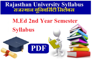 Rajasthan University M.Ed 2nd Year Semester Syllabus 2023