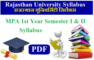 Rajasthan University MPA 1st Year Semester I & II Syllabus 2023 Pdf Download
