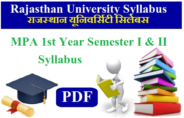 Rajasthan University MPA 1st Year Semester I & II Syllabus 2024 Pdf Download
