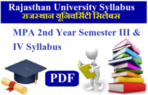Rajasthan University MPA 2nd Year Semester III & IV Syllabus 2023 Pdf Download