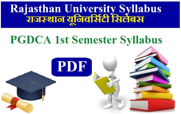 Rajasthan University PGDCA 1st Semester Syllabus 2024 Pdf Download