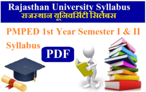 Rajasthan University PMPED 1st Year Semester I & II Syllabus 2023 Pdf Download
