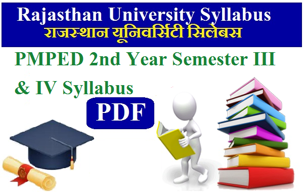 Rajasthan University PMPED 2nd Year Semester III & IV Syllabus 2024